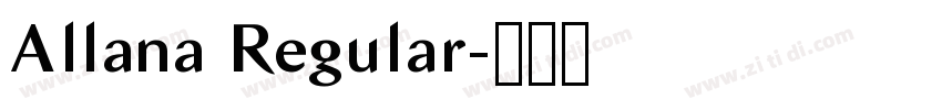 Allana Regular字体转换 Allana Regular字体转换